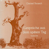 Trausch, Christel (02) – Gespräche aus dem späten Tag.